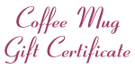 Set of four  Coffee Mug Gift Certificates