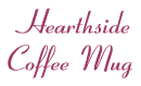 Hearthside Coffee Mug engraved with your logo